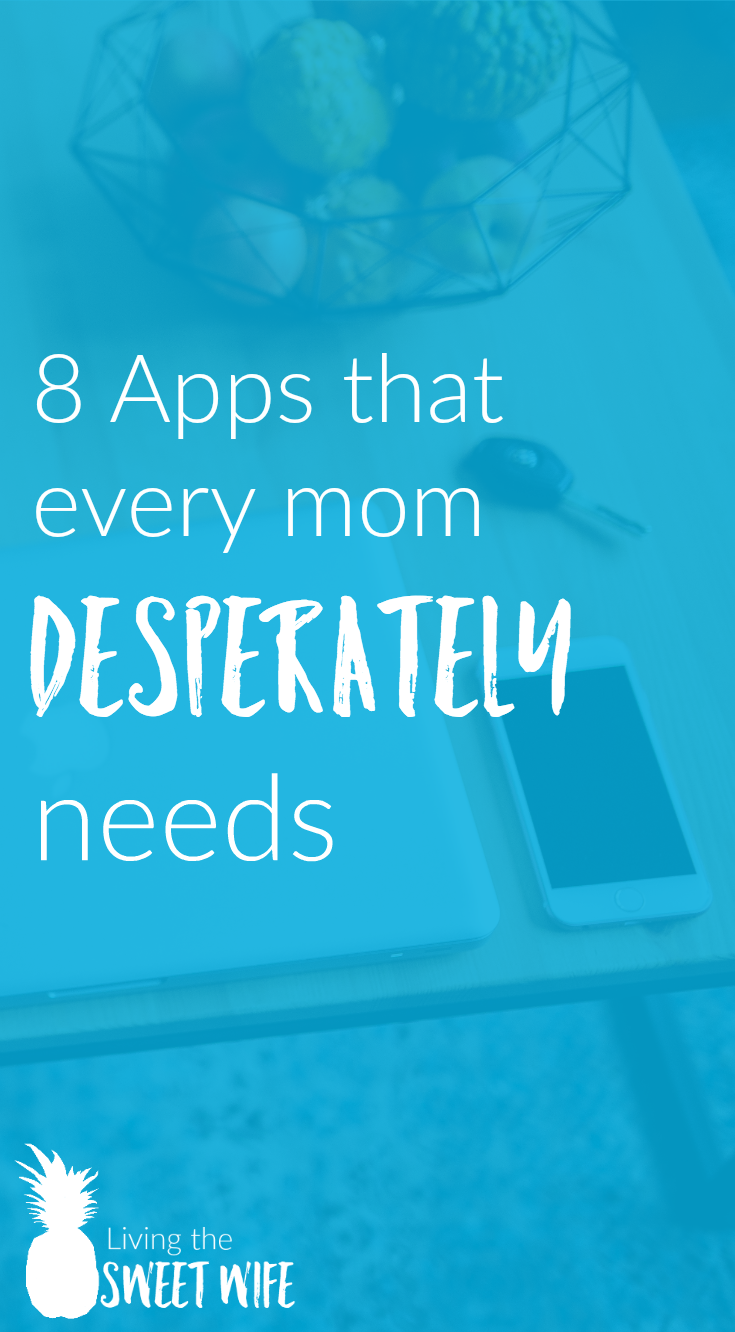 8 apps that every mom desperately needs. So glad I found this list!