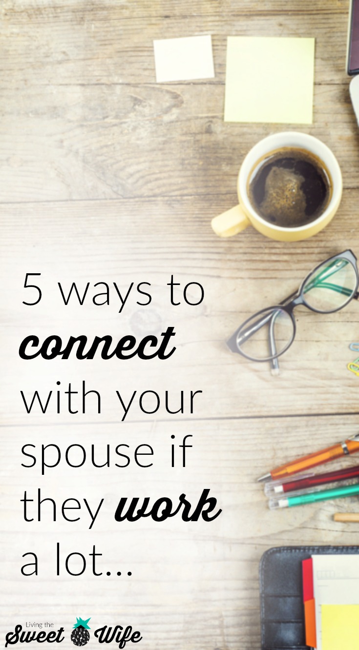 Now CERTAINLY, keeping the connection and communication open when a spouse works long hours is a 2-way street! You can't get very far talking to a wall. But if your husband is on board and misses his time with you during the day (or night, or whenever he works, or when YOU work #workingmom) these are the areas where the ball is totally in our court to make the most of our time with and away from our spouse.