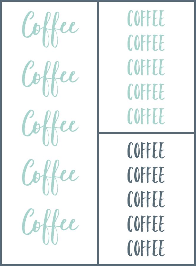 Coffee Coffee Coffee Printables in Grey, Blue, and Cursive
