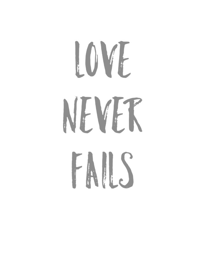 Love Never Fails Free Printables