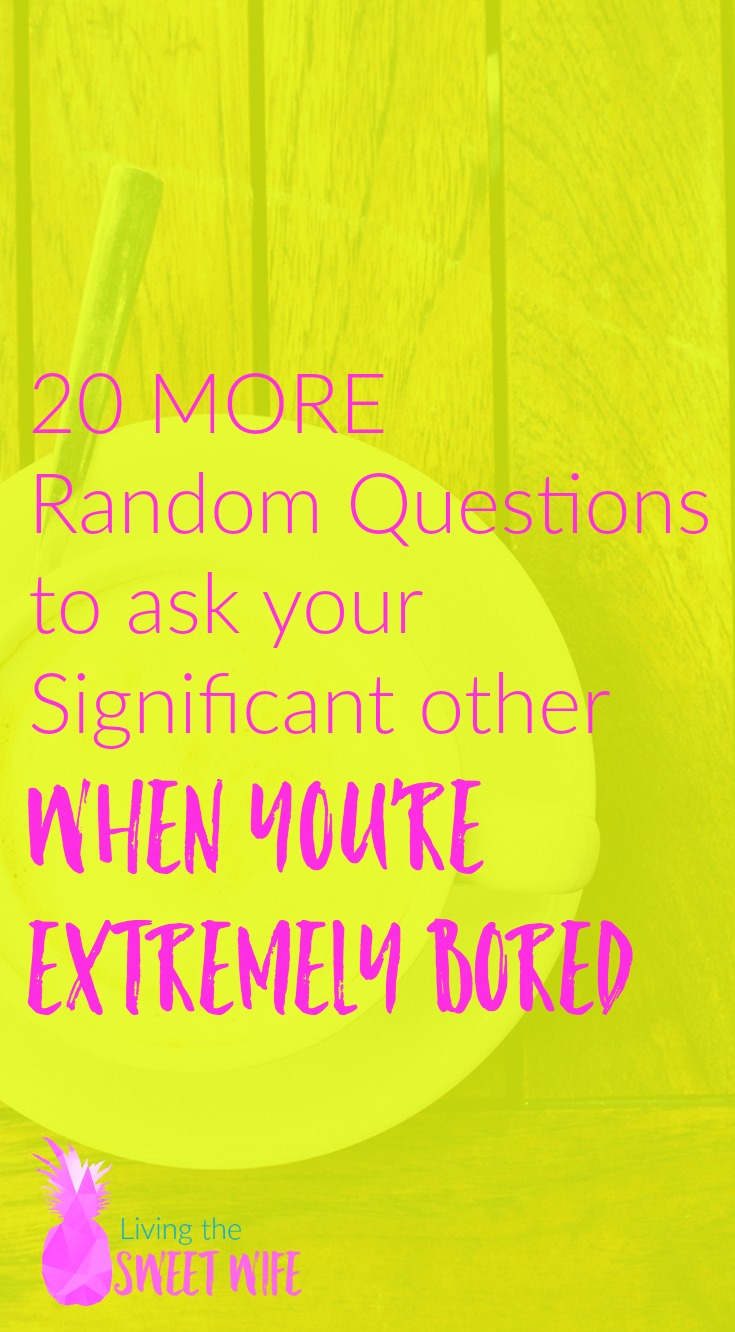 For all those times when you realize you’ve been sitting with the one you love for over an hour and you haven’t said five words to each other whether it’s out of boredom or too much technology, use these questions to get the conversation moving again and to learn more about your loved one (or ones!).