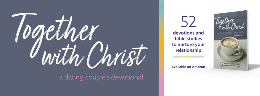 Together with Christ: A dating couples devotional, by Chelsea Damon